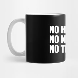 No Huey? No News? No Thanks! Mug